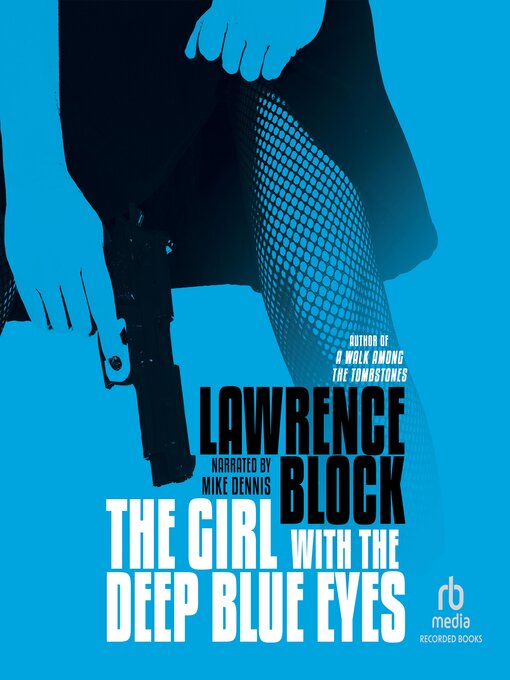 Title details for The Girl with the Deep Blue Eyes by Lawrence Block - Available
